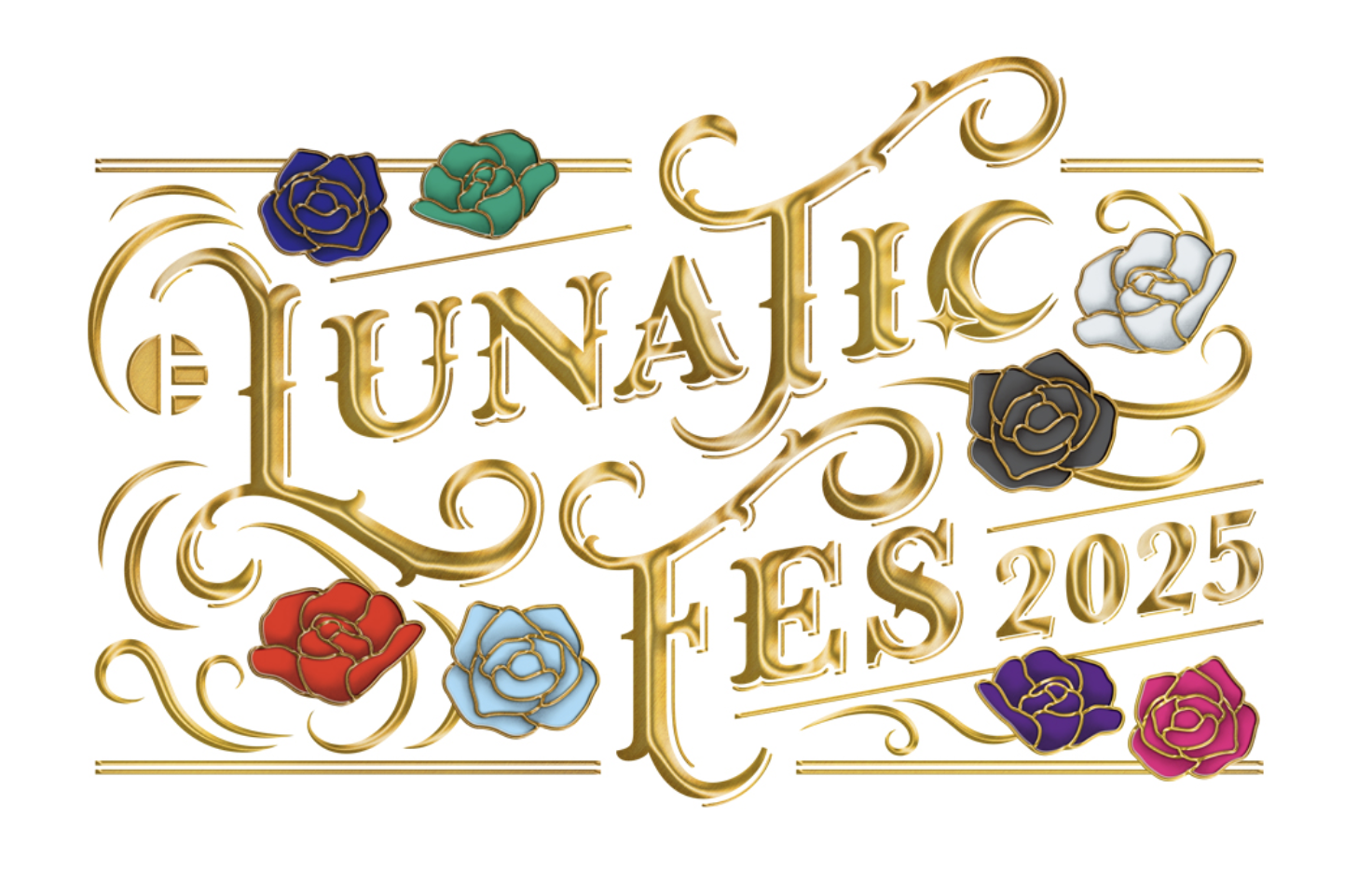 LUNATIC FES 2025 ～NOBLE FLOWERS～